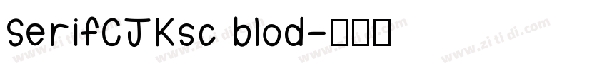 SerifCJKsc blod字体转换